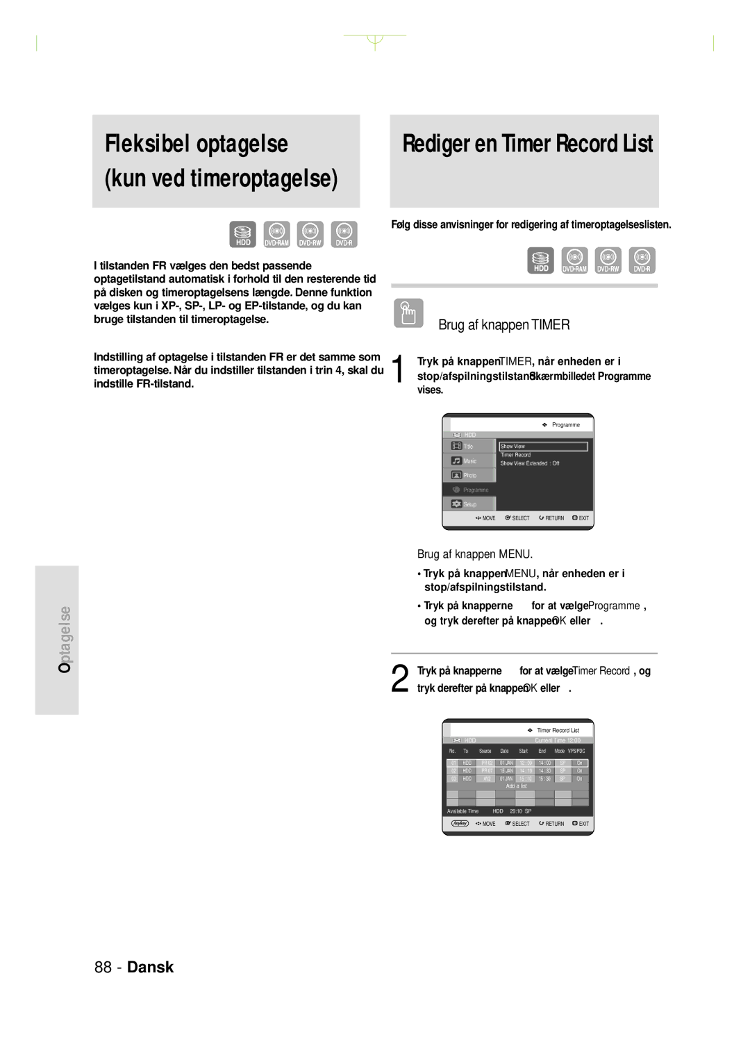 Samsung DVD-HR720/XEE manual Rediger en Timer Record List, Fleksibel optagelse kun ved timeroptagelse 