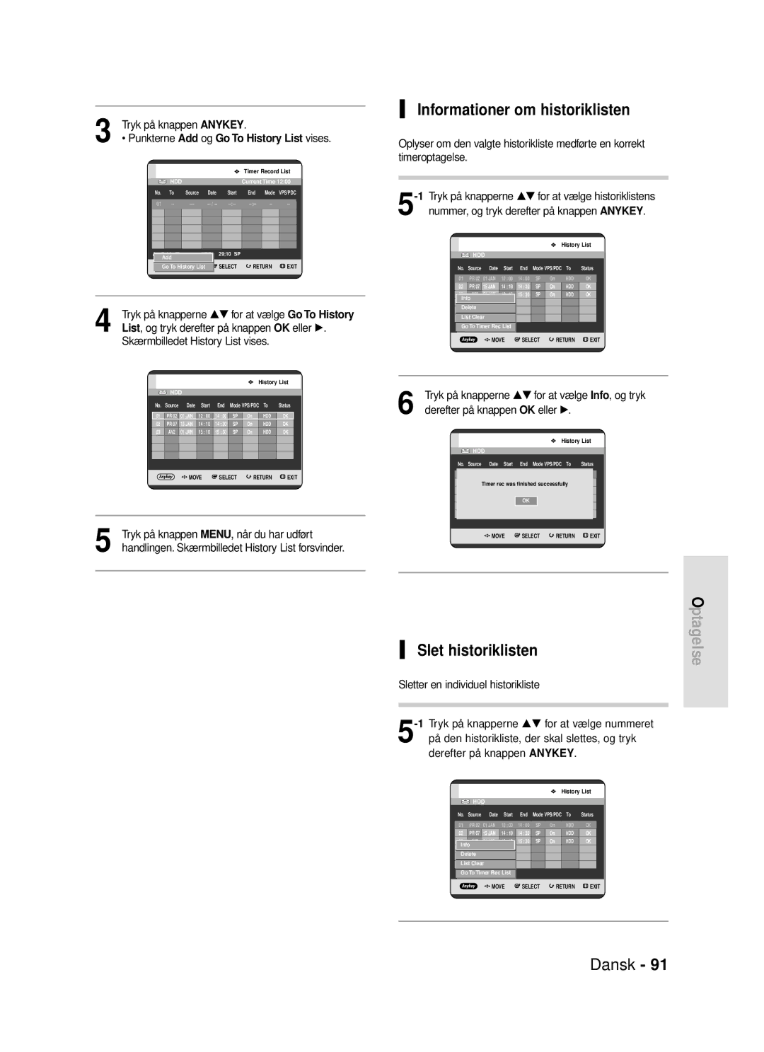 Samsung DVD-HR720/XEE manual Informationer om historiklisten, List, og tryk derefter på knappen OK eller √ 