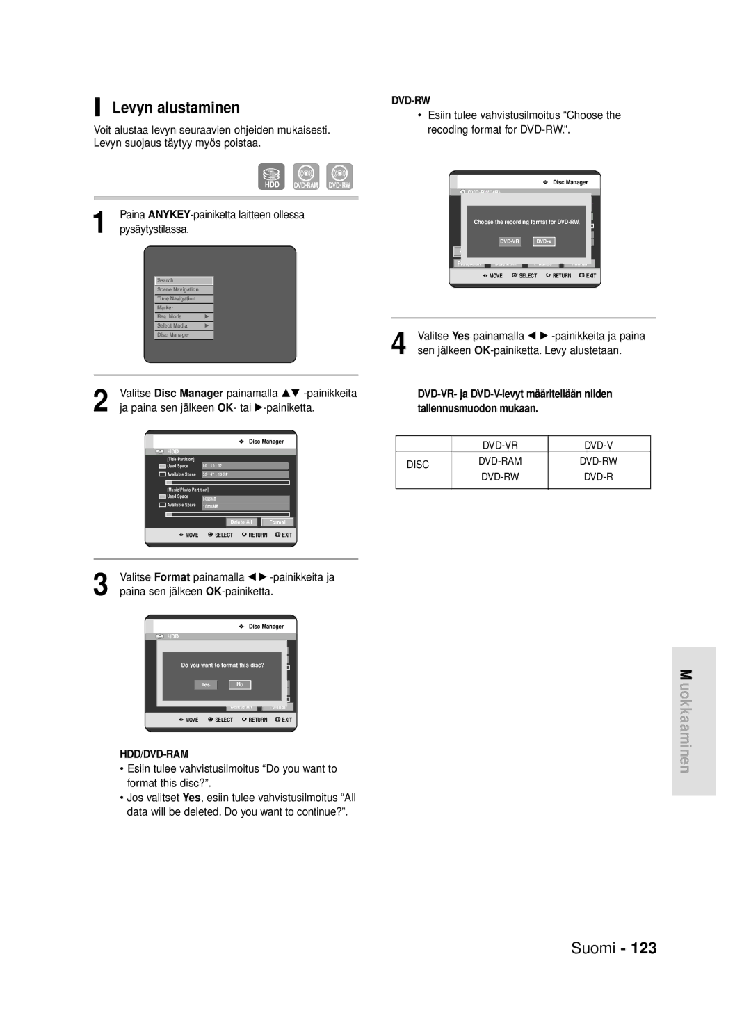 Samsung DVD-HR720/XEE manual Levyn alustaminen, Valitse Disc Manager painamalla …† -painikkeita 