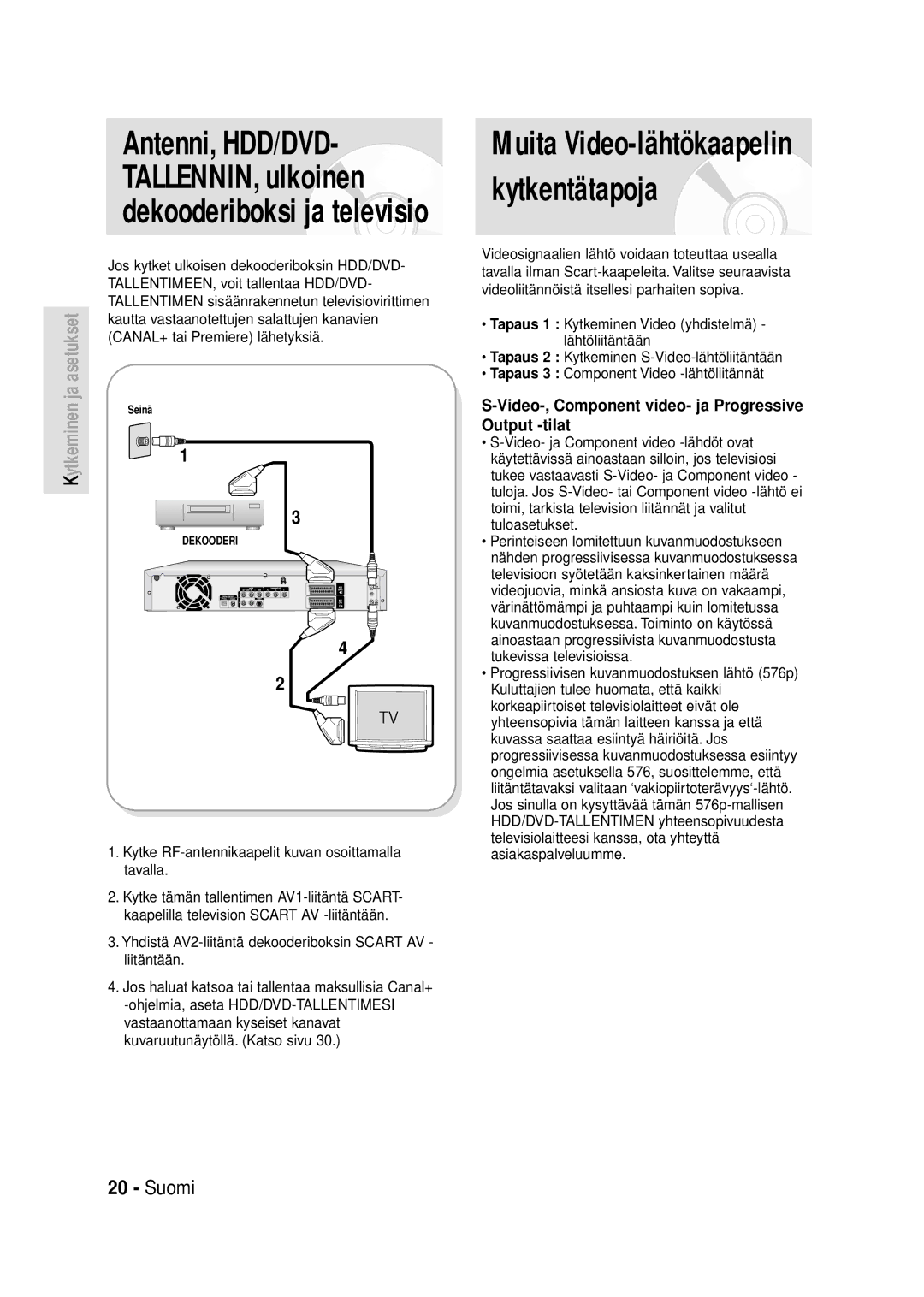 Samsung DVD-HR720/XEE manual Jos kytket ulkoisen dekooderiboksin HDD/DVD, TALLENTIMEEN, voit tallentaa HDD/DVD 