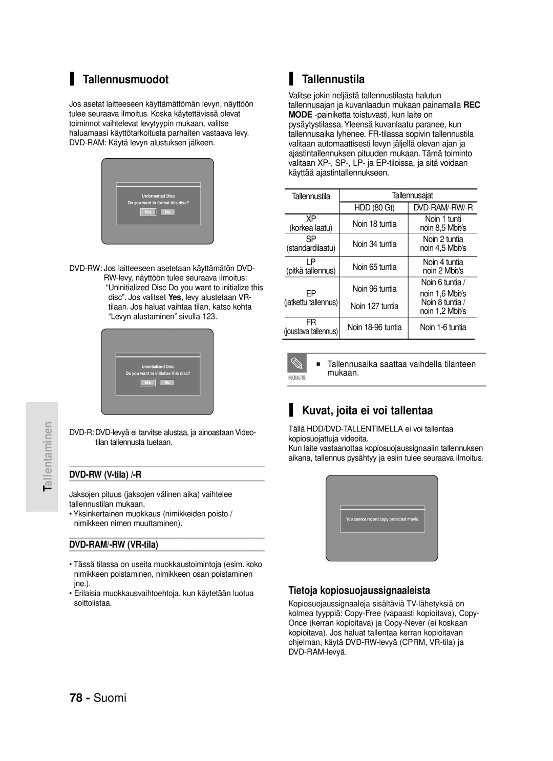 Samsung DVD-HR720/XEE Tallennusmuodot, Tallennustila, Kuvat, joita ei voi tallentaa, Tietoja kopiosuojaussignaaleista 