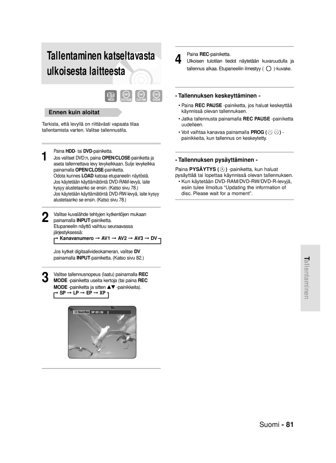 Samsung DVD-HR720/XEE manual Ennen kuin aloitat, Kanavanumero AV1 AV2 AV3 DV, Sp Lp Ep Xp 