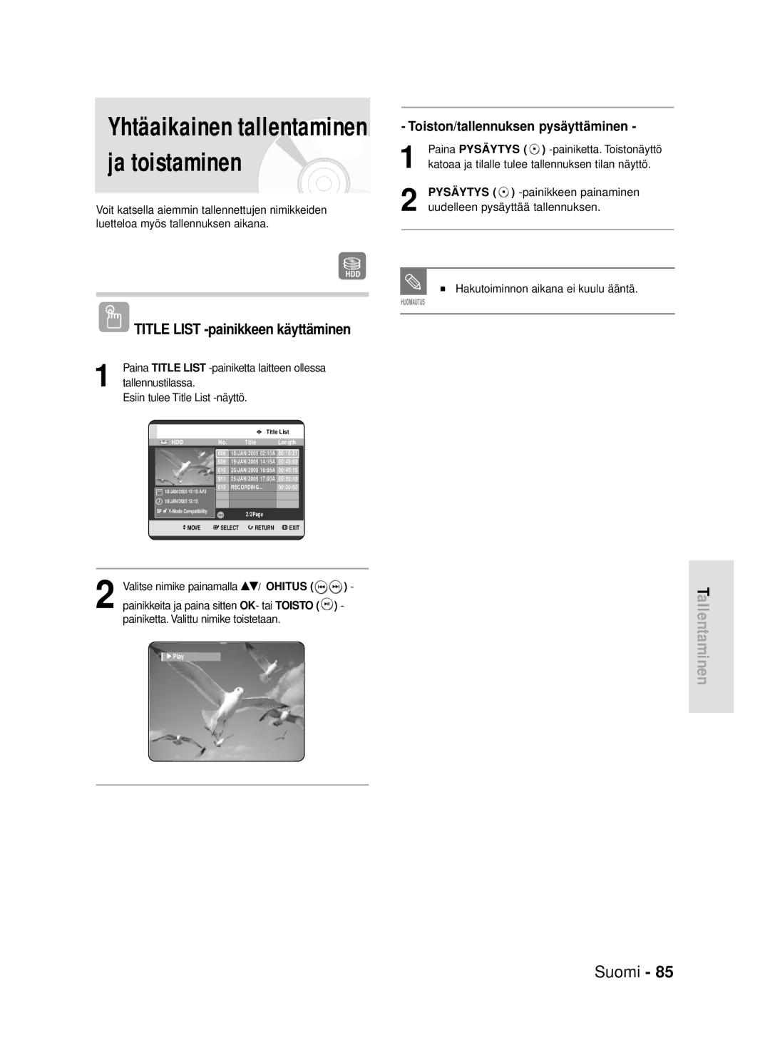 Samsung DVD-HR720/XEE manual Yhtäaikainen tallentaminen ja toistaminen 