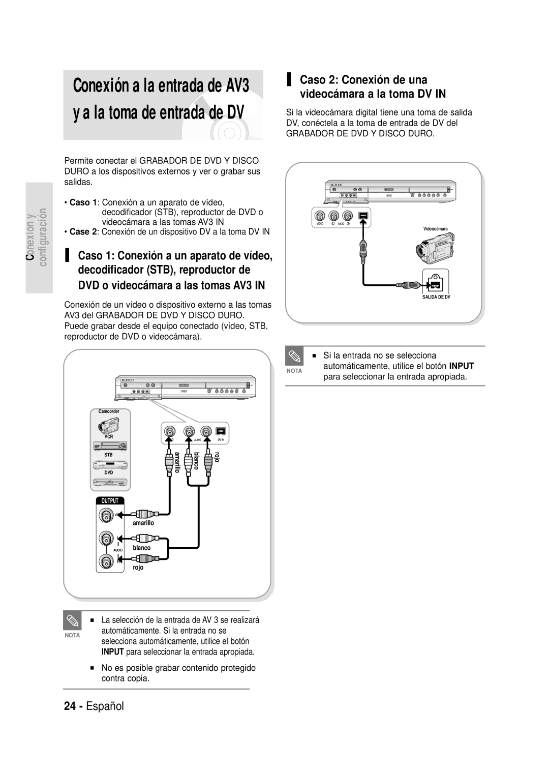 Samsung DVD-HR720/XEG, DVD-HR720/XEF Caso 2 Conexió n de una videocá mara a la toma DV, Si la entrada no se selecciona 