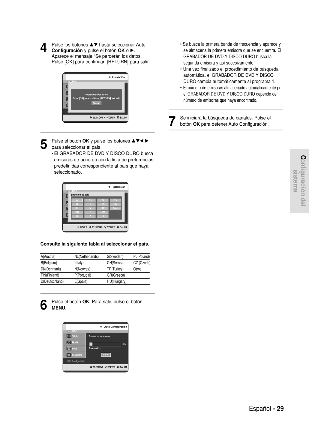 Samsung DVD-HR720/XEN Pulse los botones …† hasta seleccionar Auto, Consulte la siguiente tabla al seleccionar el país 