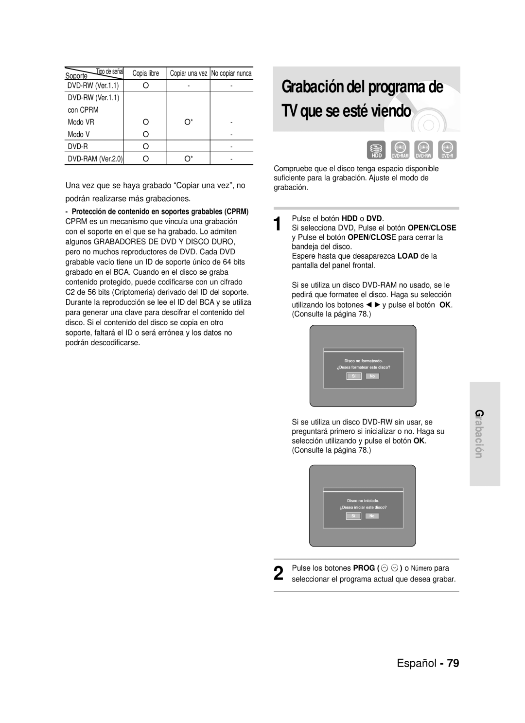 Samsung DVD-HR720/XEH Soporte, Con Cprm, Si se utiliza un disco DVD-RW sin usar, se, Pulse los botones Prog Número para 