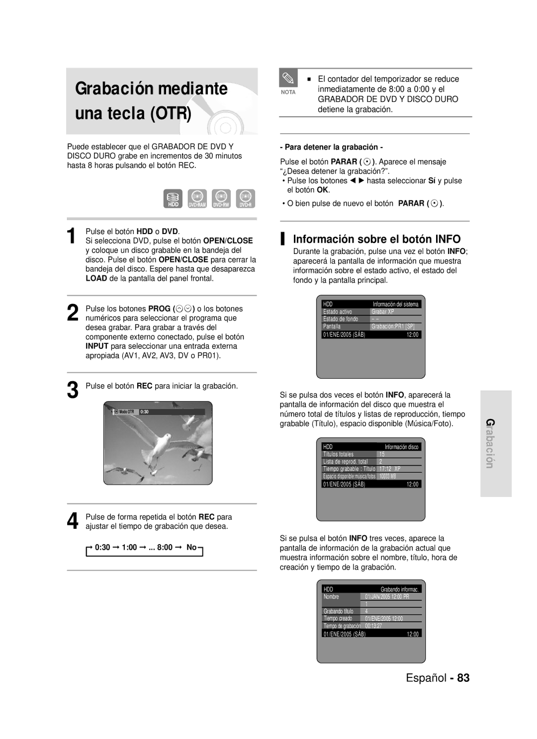 Samsung DVD-HR720/XEE Grabación mediante una tecla OTR, Información sobre el botón Info, Inmediatamente de 800 a 000 y el 