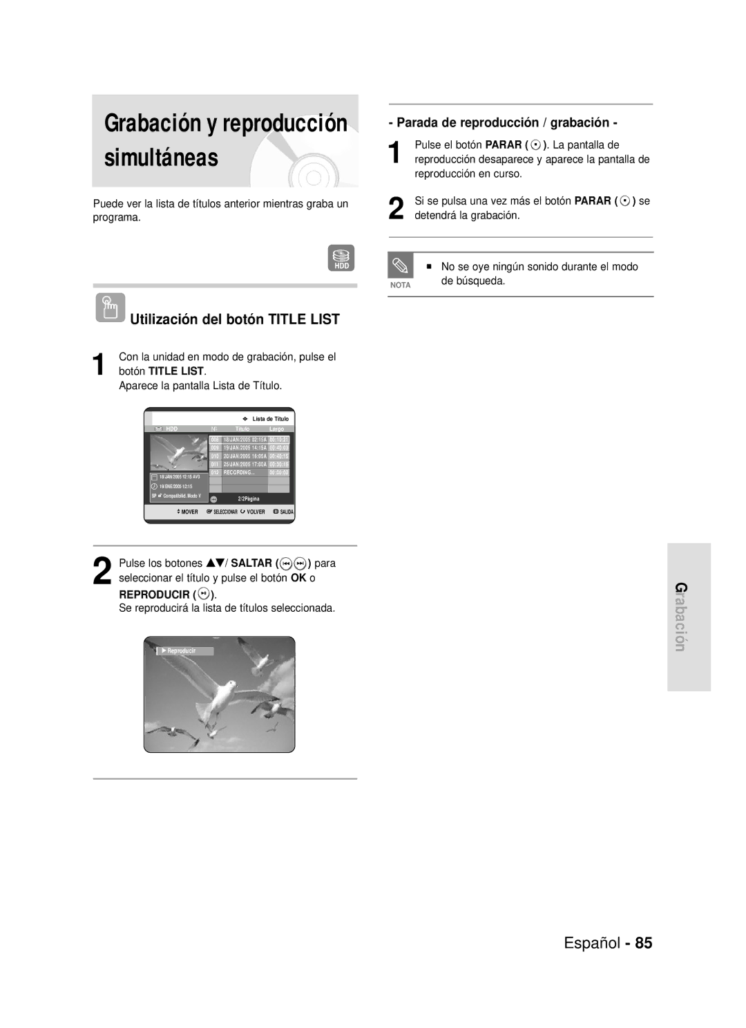 Samsung DVD-HR720/XEF, DVD-HR720/XEG Grabación y reproducción simultáneas, Se reproducirá la lista de títulos seleccionada 