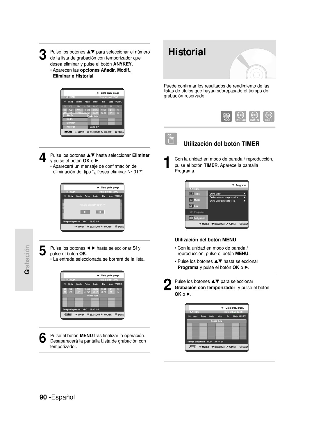 Samsung DVD-HR720/XEB, DVD-HR720/XEG, DVD-HR720/XEF manual Aparecen las opciones Añadir, Modif. , Eliminar e Historial 