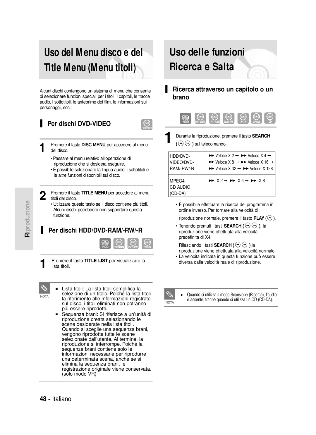 Samsung DVD-HR720/XET manual Uso delle funzioni Ricerca e Salta, Per dischi DVD-VIDEO, Per dischi HDD/DVD-RAM/-RW/-R 