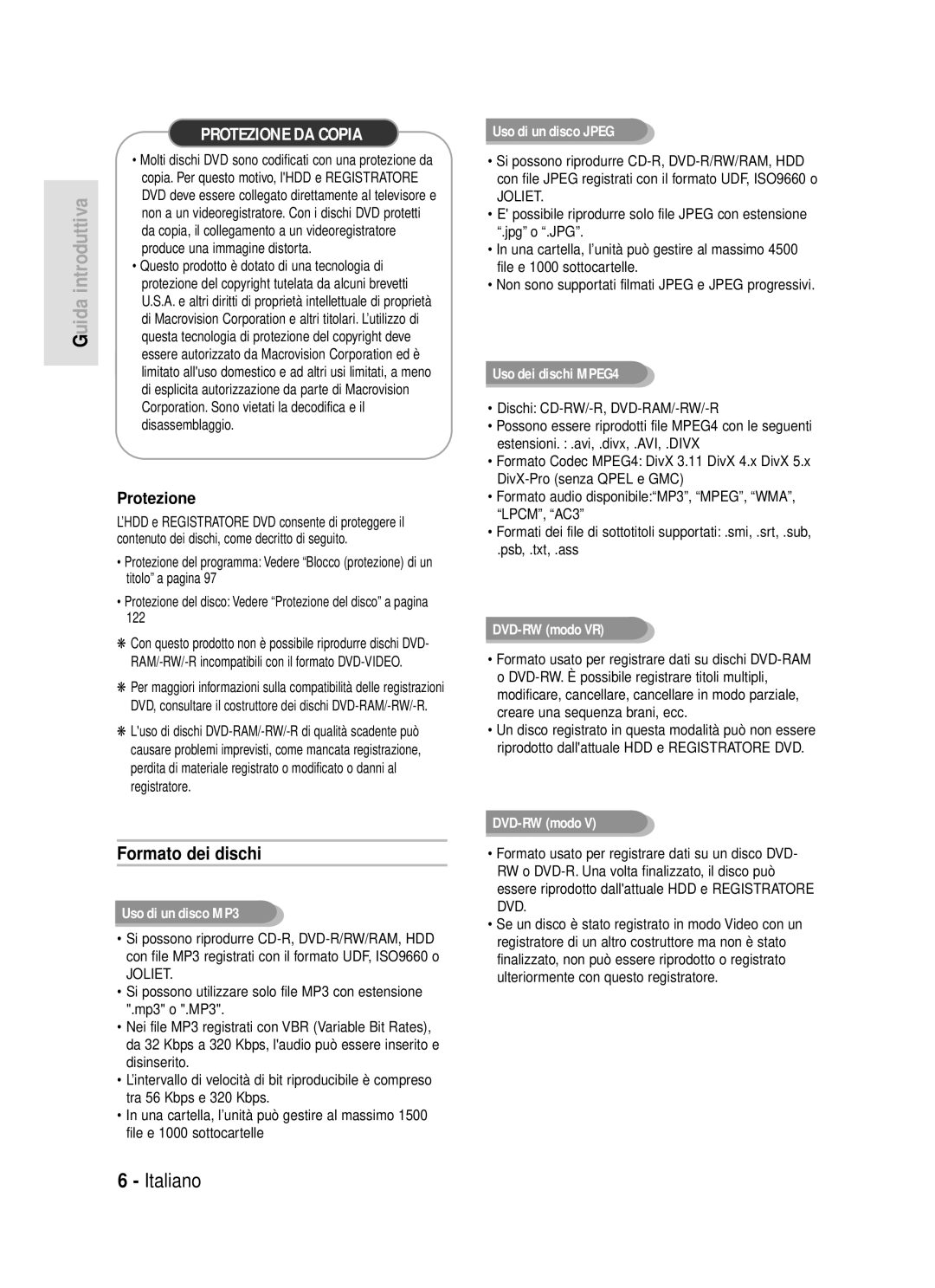 Samsung DVD-HR720/XET manual Formato dei dischi, Protezione 