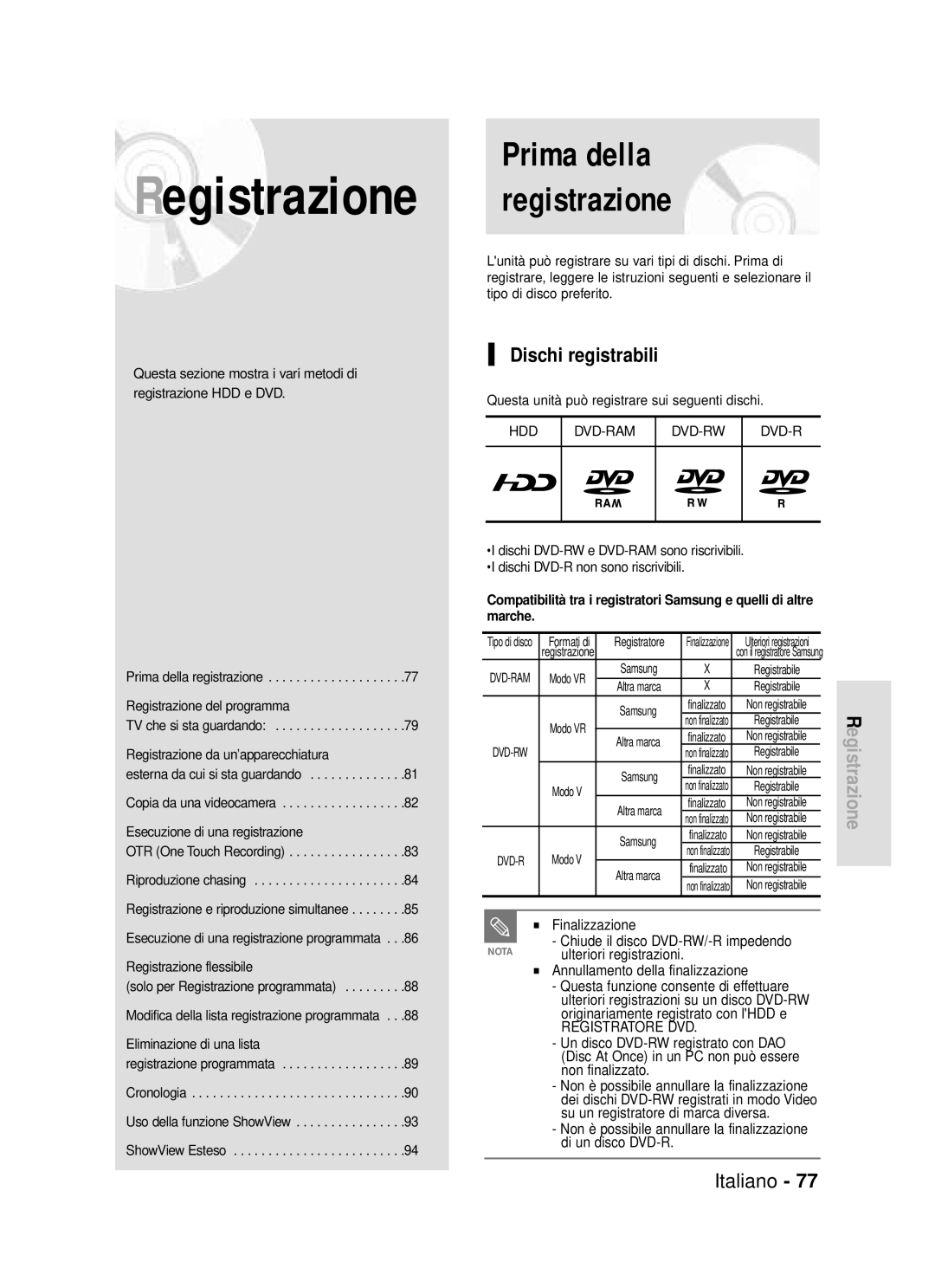 Samsung DVD-HR720/XET Prima della registrazione, Dischi registrabili, Finalizzazione Chiude il disco DVD-RW/-R impedendo 