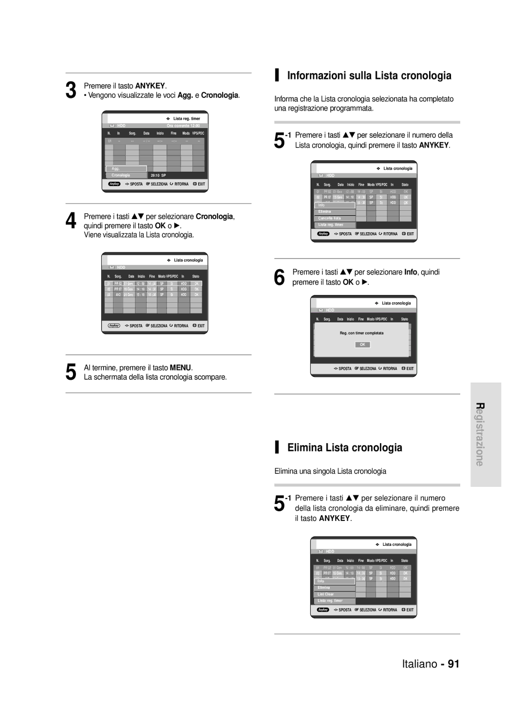 Samsung DVD-HR720/XET Informazioni sulla Lista cronologia, Elimina Lista cronologia, Al termine, premere il tasto Menu 