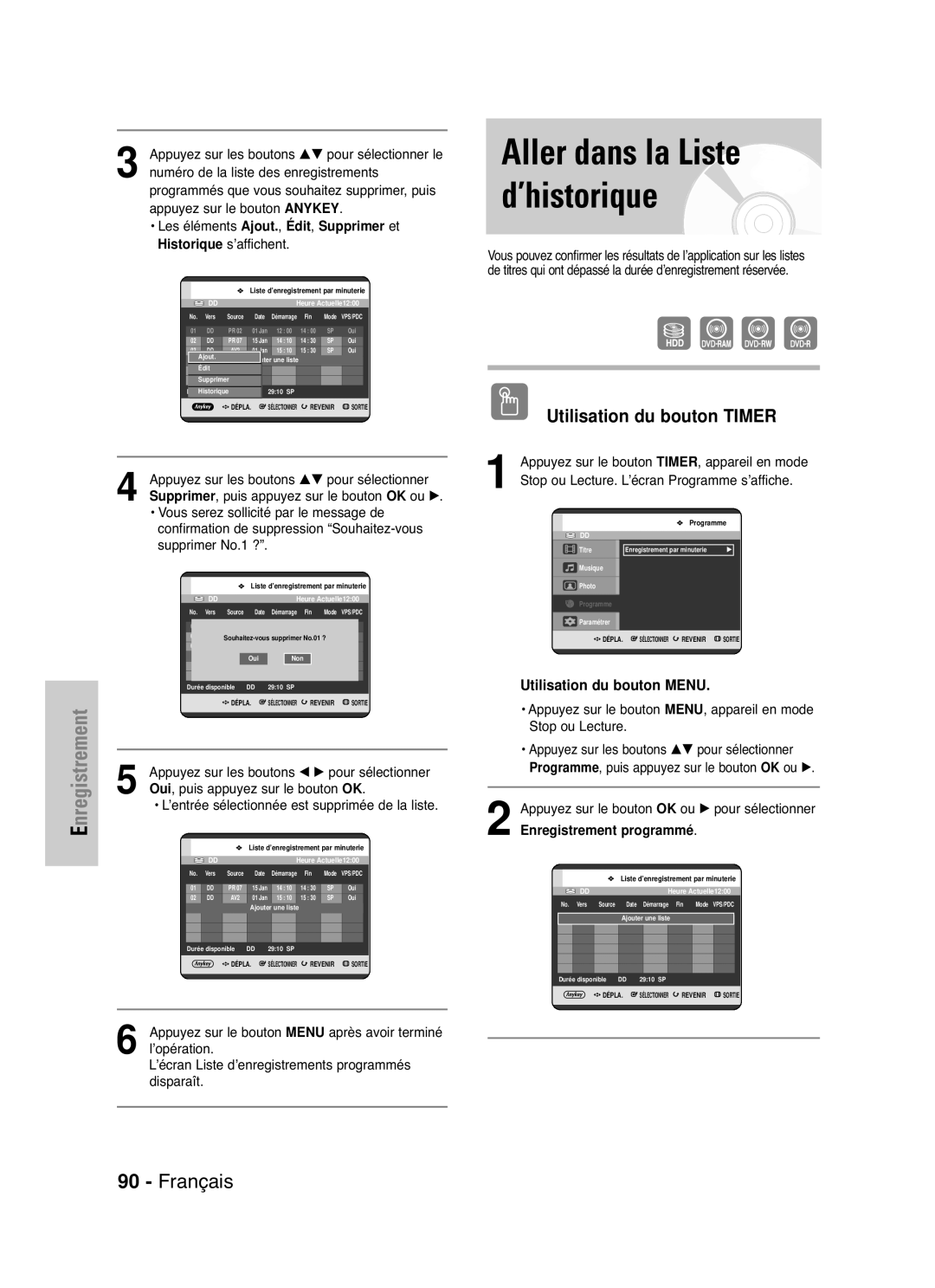 Samsung DVD-HR721/XEF Appuyez sur les boutons …† pour sélectionner le, ’affichent, Oui , puis appuyez sur le bouton OK 