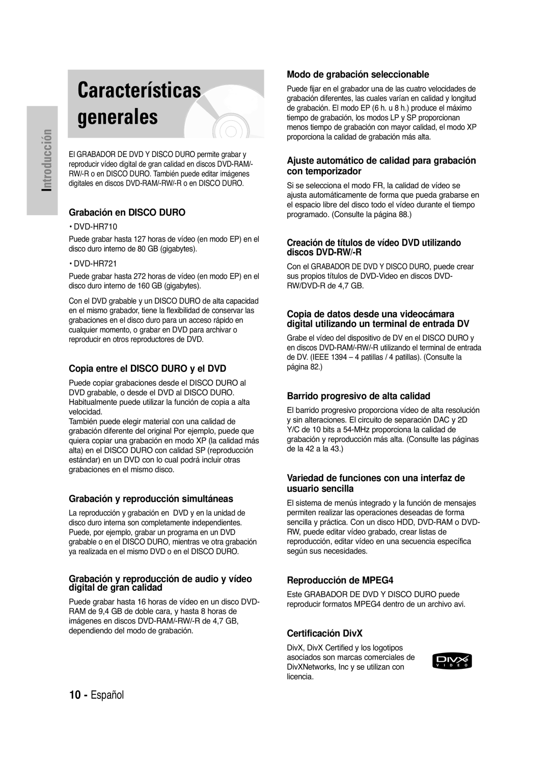 Samsung DVD-HR721/XET Grabación en Disco Duro, Copia entre el Disco Duro y el DVD, Grabación y reproducción simultáneas 