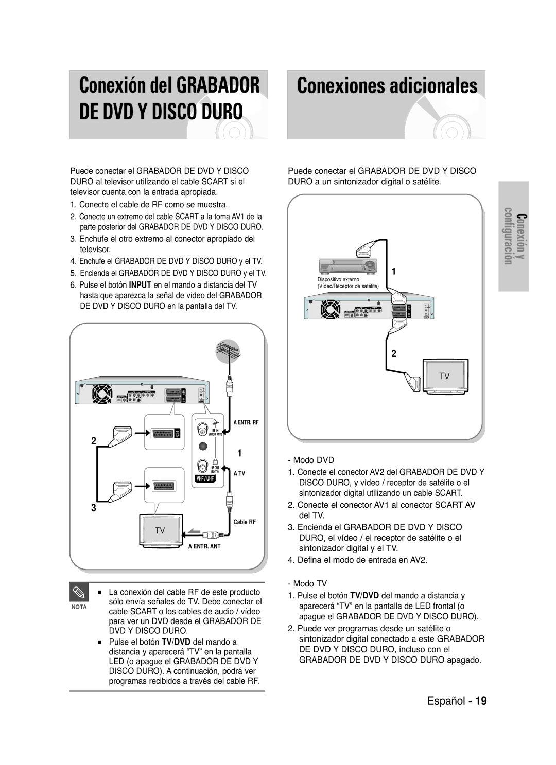 Samsung DVD-HR721/EUR, DVD-HR721/XEG Conexiones adicionales, Conecte el cable de RF como se muestra, Del mando a, Modo DVD 