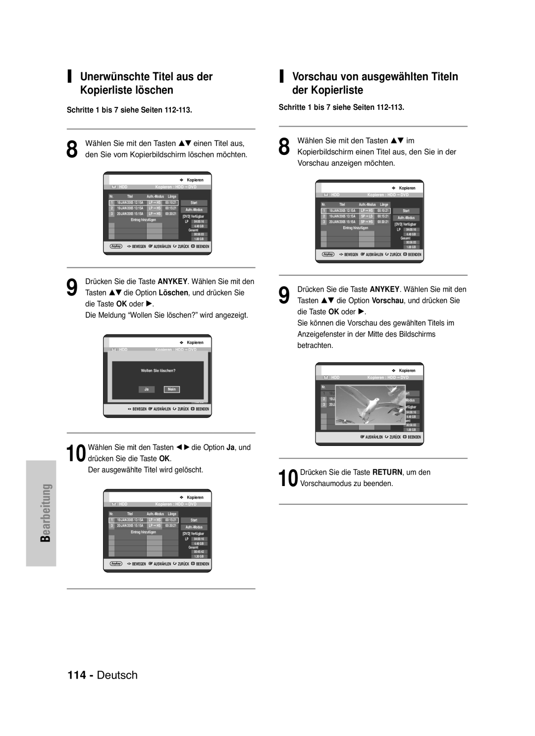 Samsung DVD-HR721/XEG Unerwünschte Titel aus der Kopierliste löschen, Schritte 1 bis 7 siehe Seiten, Wählen Sie mit den 