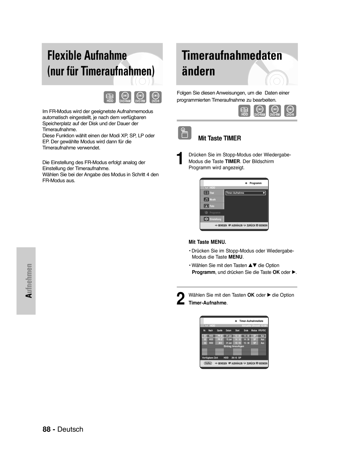 Samsung DVD-HR721/XEG manual Flexible Aufnahme, Ändern, Timeraufnahmedaten, Wählen Sie mit den Tasten OK Oder √ die Option 