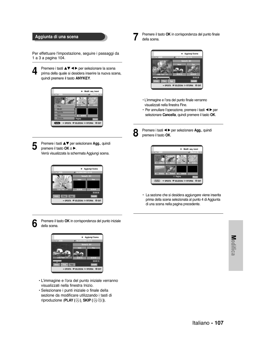 Samsung DVD-HR721/XET Premere i tasti …† œ √ per selezionare la scena, Premere i tasti …† per selezionare Agg. , quindi 