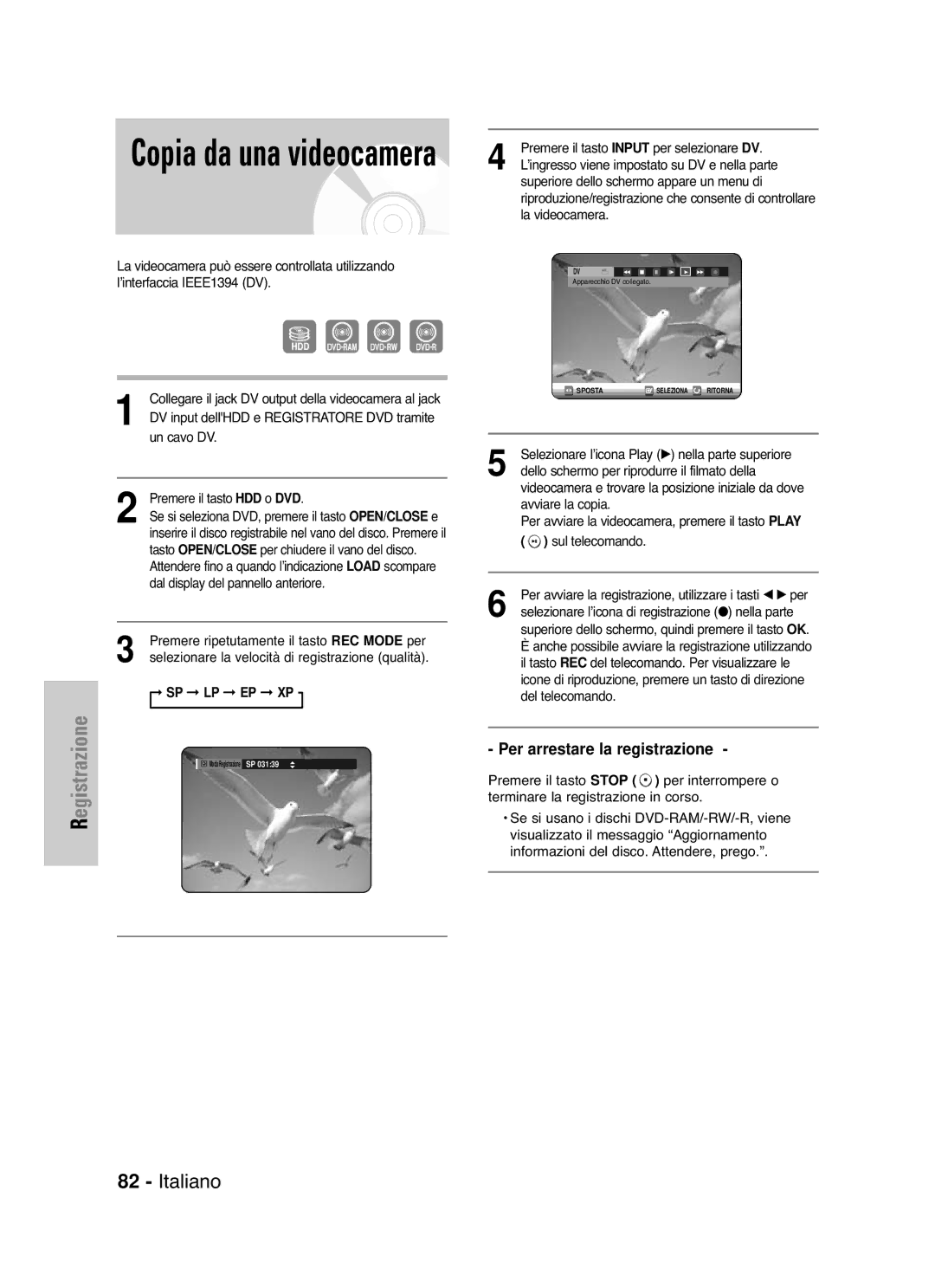 Samsung DVD-HR721/XET manual Copia da una videocamera, Per arrestare la registrazione 