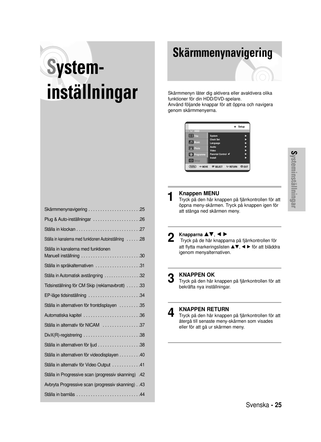 Samsung DVD-HR725/XEE manual Skärmmenynavigering, Ställa in kanalerna med funktionen, Öppna meny 