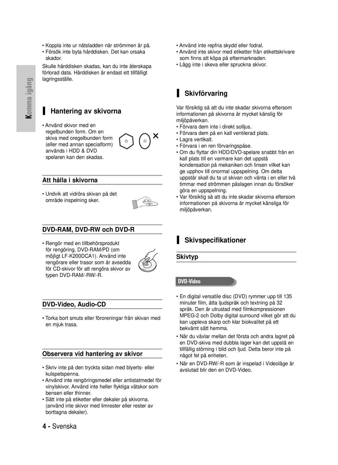 Samsung DVD-HR725/XEE manual Hantering av skivorna, Skivförvaring, Skivspecifikationer 