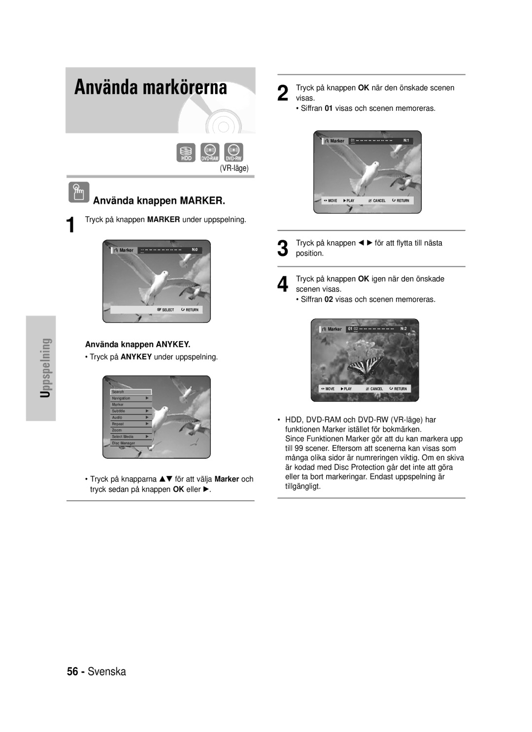 Samsung DVD-HR725/XEE manual Använda markörerna, Använda knappen Marker, Tryck på knappen Marker under uppspelning 