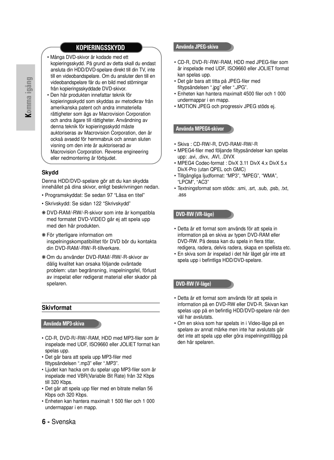 Samsung DVD-HR725/XEE manual Skivformat, Skydd 