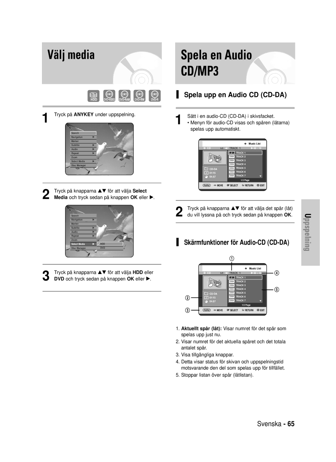 Samsung DVD-HR725/XEE manual Välj media, Spela upp en Audio CD CD-DA, Skärmfunktioner för Audio-CD CD-DA 