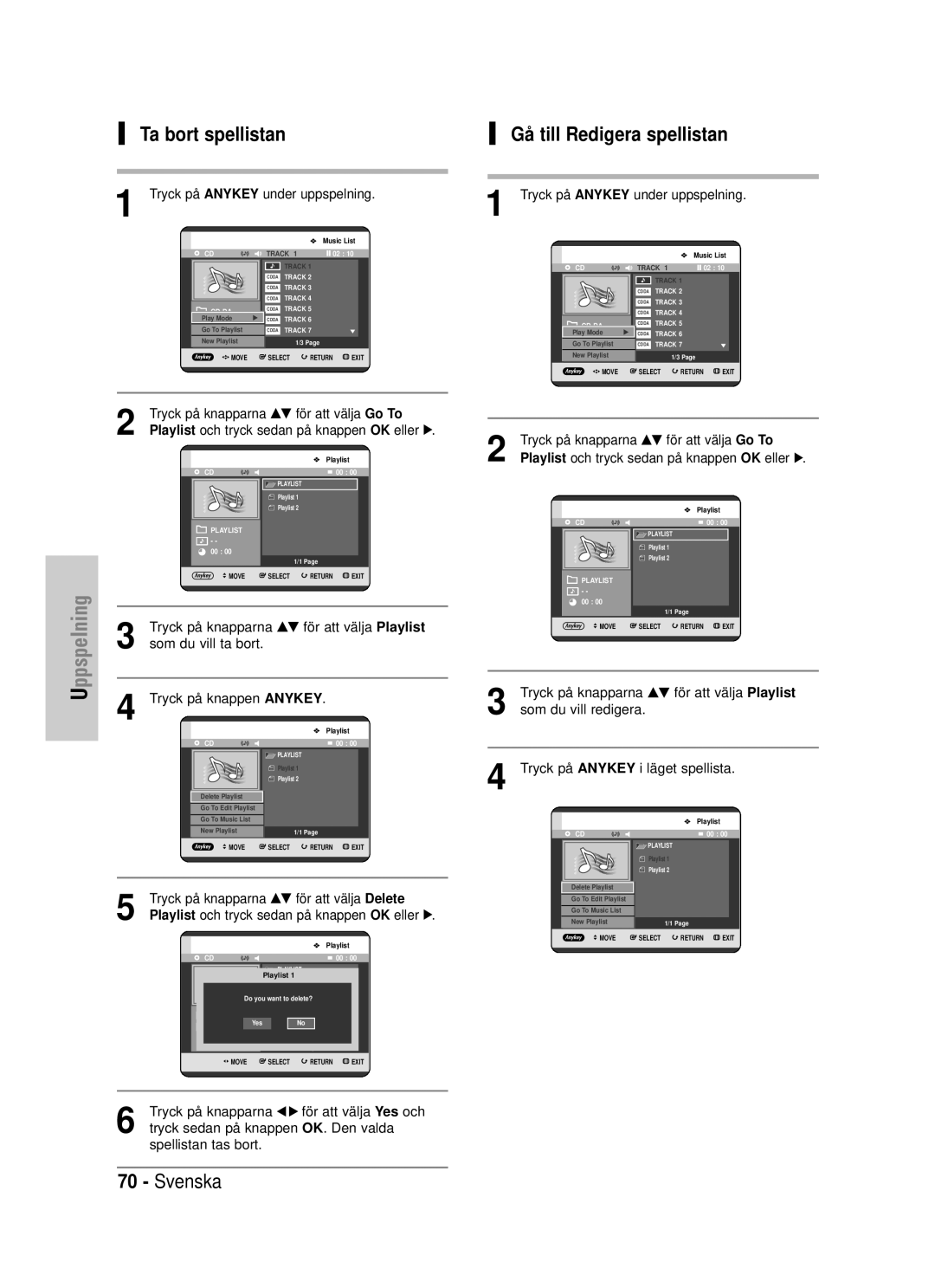 Samsung DVD-HR725/XEE manual Ta bort spellistan, Gå till Redigera spellistan, Tryck på knapparna …† för att välja Delete 