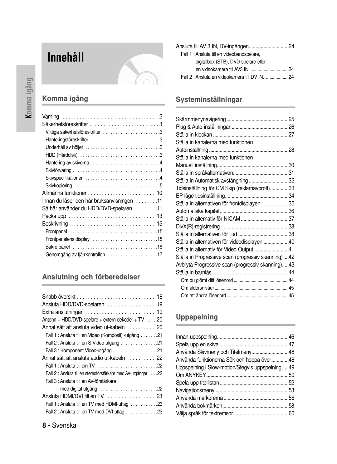 Samsung DVD-HR725/XEE manual Innehåll, Annat sätt att ansluta audio ut-kabeln, Ansluta till en AV-förstärkare, Fall 