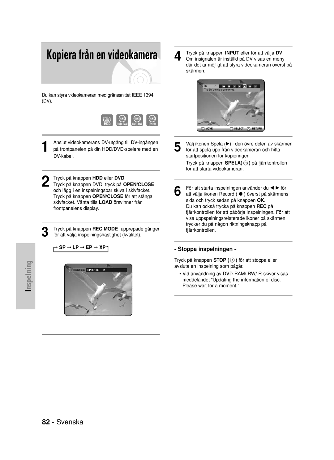 Samsung DVD-HR725/XEE manual Tryck på knappen Input eller för att välja DV, Om insignalen är inställd på DV visas en meny 