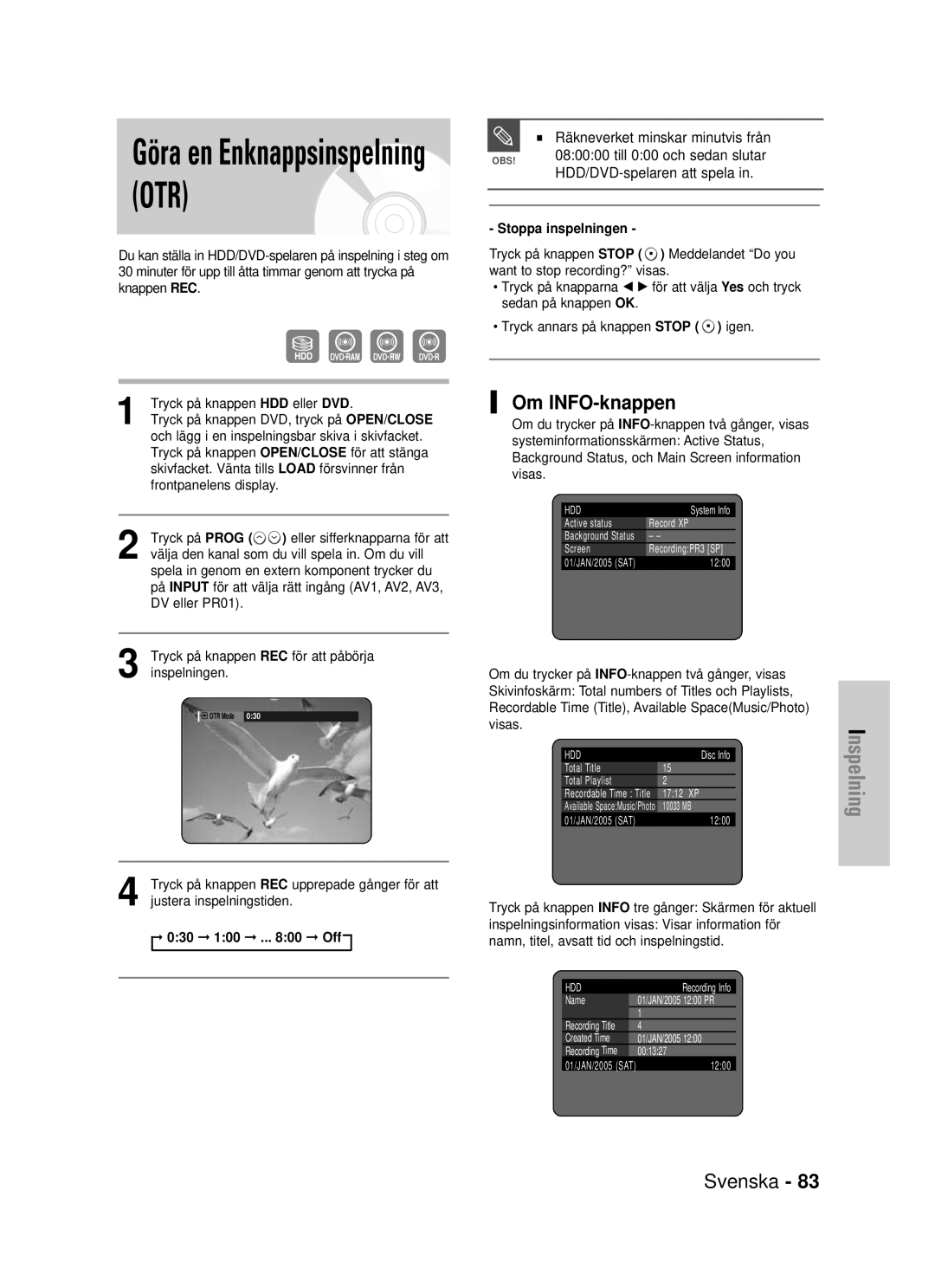 Samsung DVD-HR725/XEE manual Om INFO-knappen, Räkneverket minskar minutvis från, Till 000 och sedan slutar 