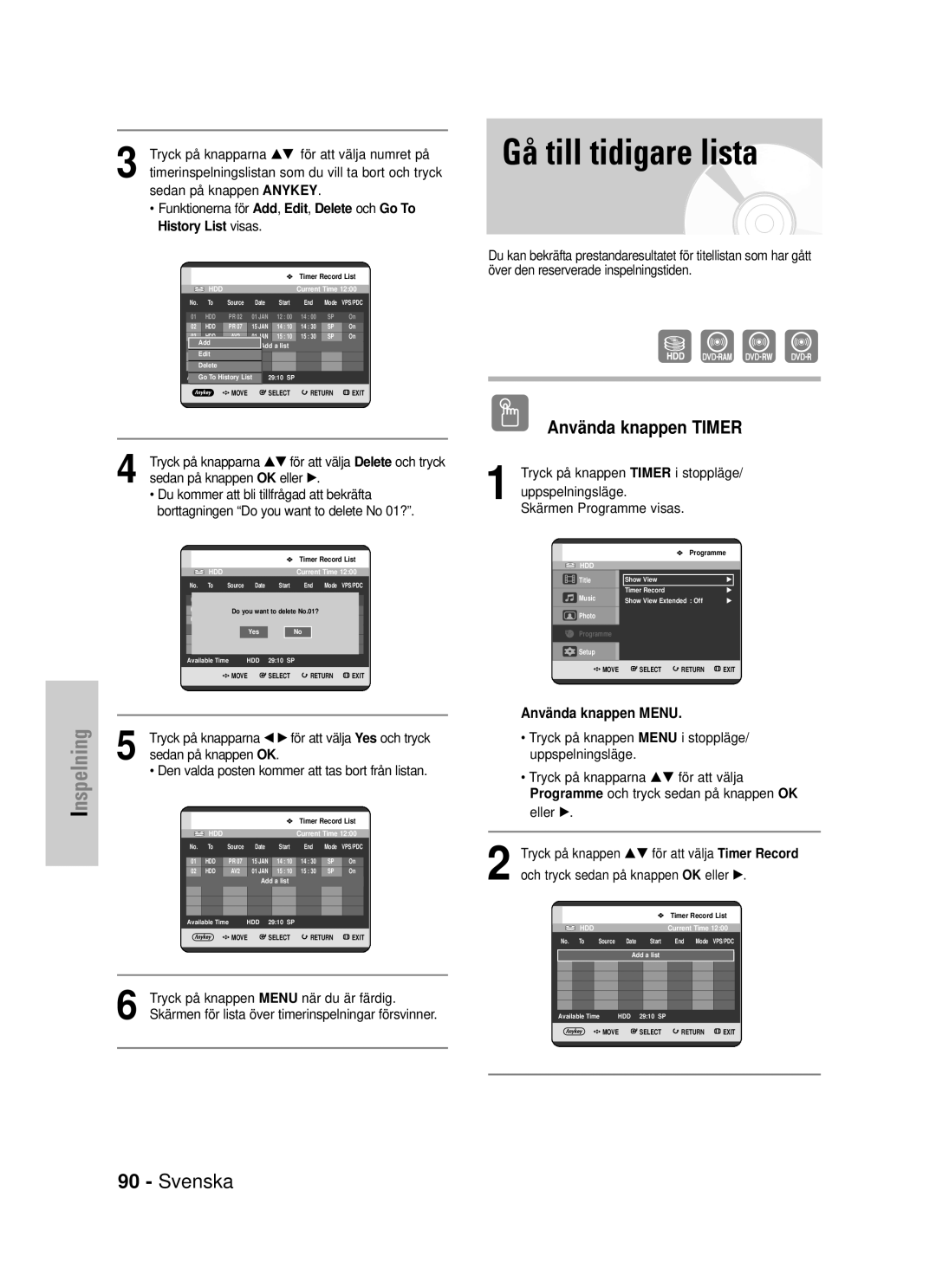 Samsung DVD-HR725/XEE manual Gå till tidigare lista, Tryck på knappen Menu när du är färdig 