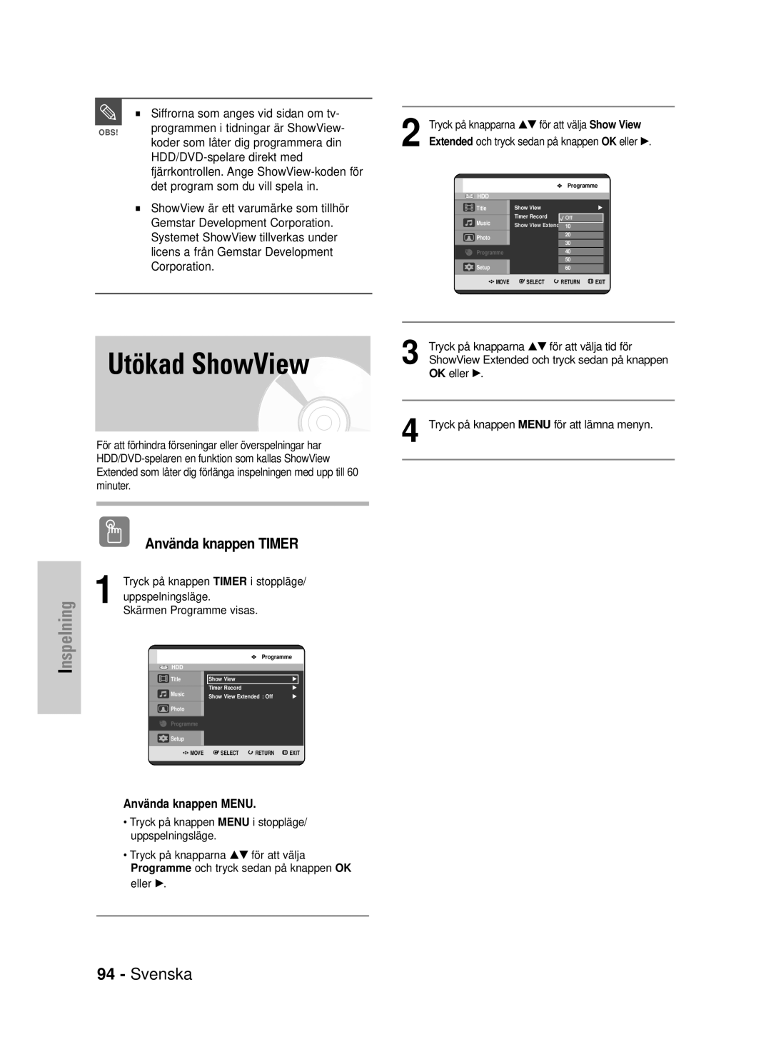 Samsung DVD-HR725/XEE manual Utökad ShowView, Siffrorna som anges vid sidan om tv, Programmen i tidningar är ShowView 