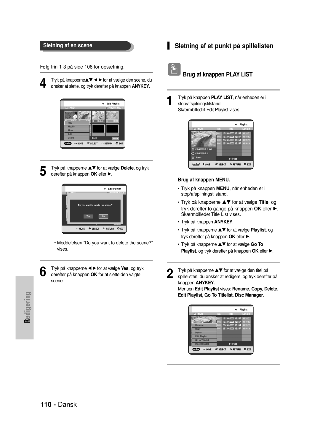 Samsung DVD-HR725/XEE manual Dansk Sletning af et punkt på spillelisten, Tryk på knapperne …† for at vælge den titel på 