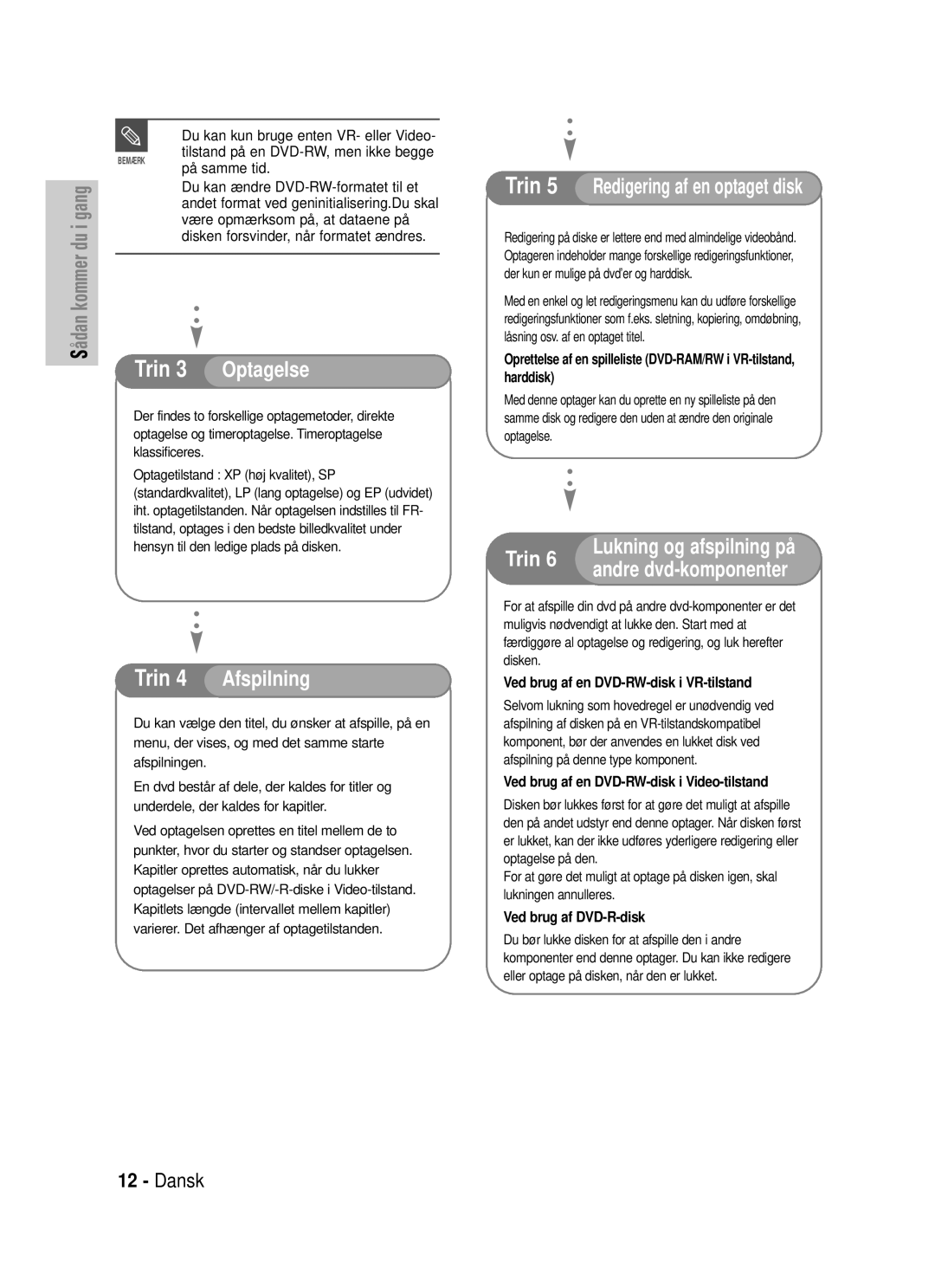 Samsung DVD-HR725/XEE manual På samme tid, Du kan ændre DVD-RW-formatet til et, Være opmærksom på, at dataene på 