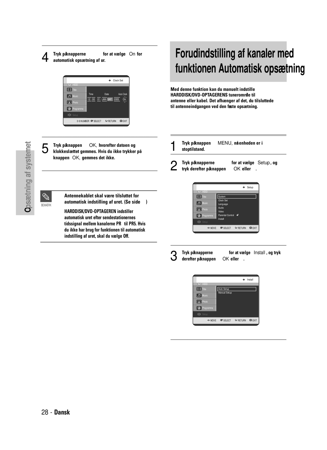 Samsung DVD-HR725/XEE manual Antennekablet skal være tilsluttet for, Tryk på knapperne …† for at vælge On for 