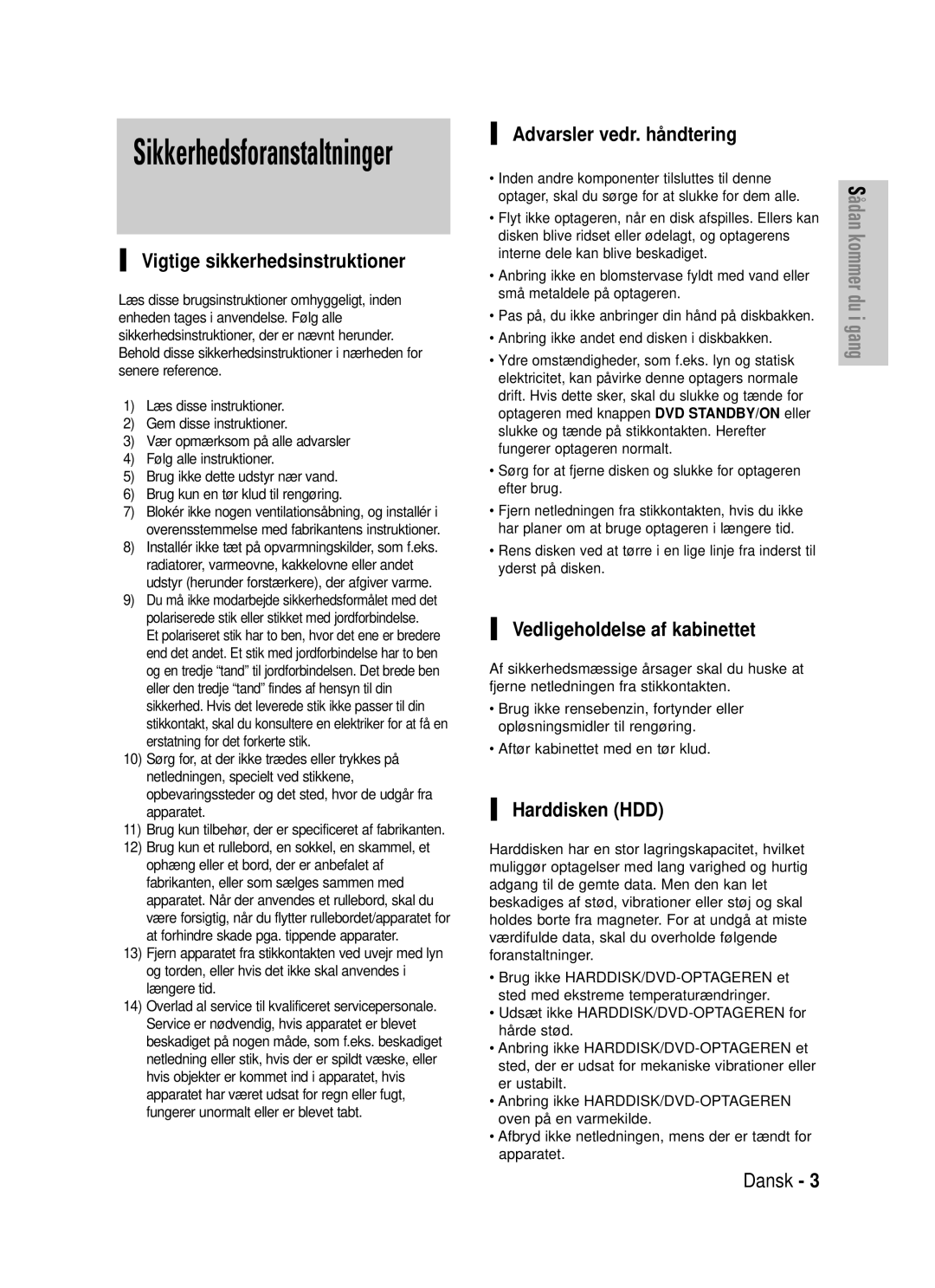 Samsung DVD-HR725/XEE manual Sikkerhedsforanstaltninger, Vigtige sikkerhedsinstruktioner, Advarsler vedr. håndtering 