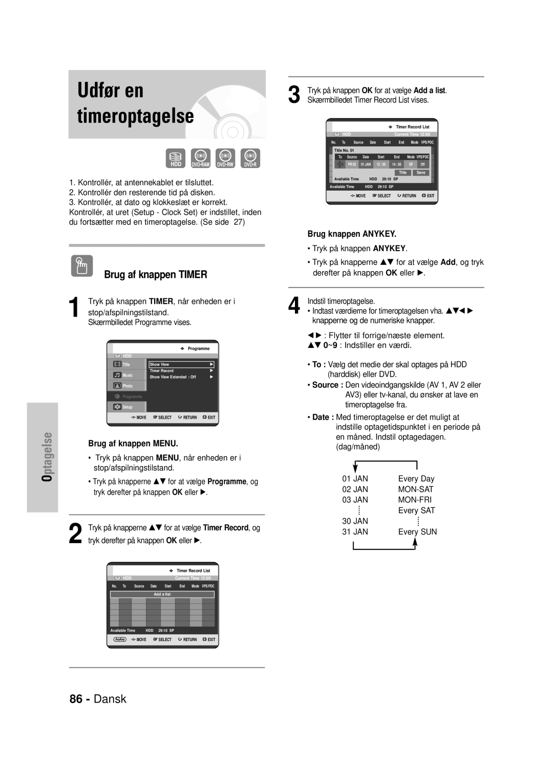 Samsung DVD-HR725/XEE manual Brug af knappen Timer, Skærmbilledet Timer Record List vises 