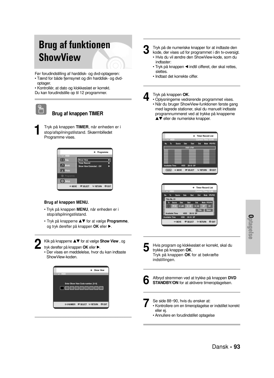 Samsung DVD-HR725/XEE manual Brug af funktionen ShowView 