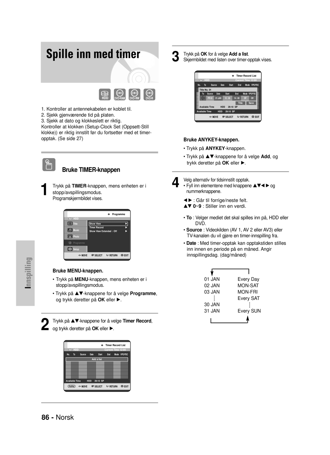 Samsung DVD-HR725/XEE manual Spille inn med timer, Bruke TIMER-knappen 