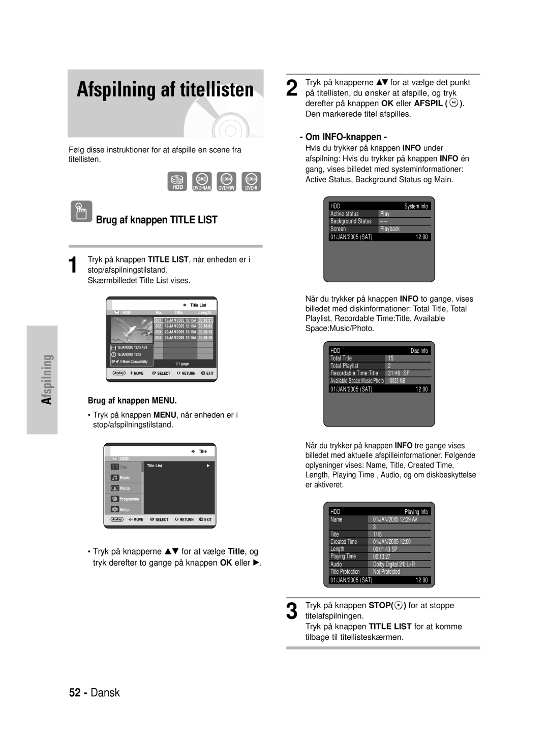 Samsung DVD-HR725/XEE manual Brug af knappen Title List, Om INFO-knappen, Tryk på knappen Title LIST, når enheden er 