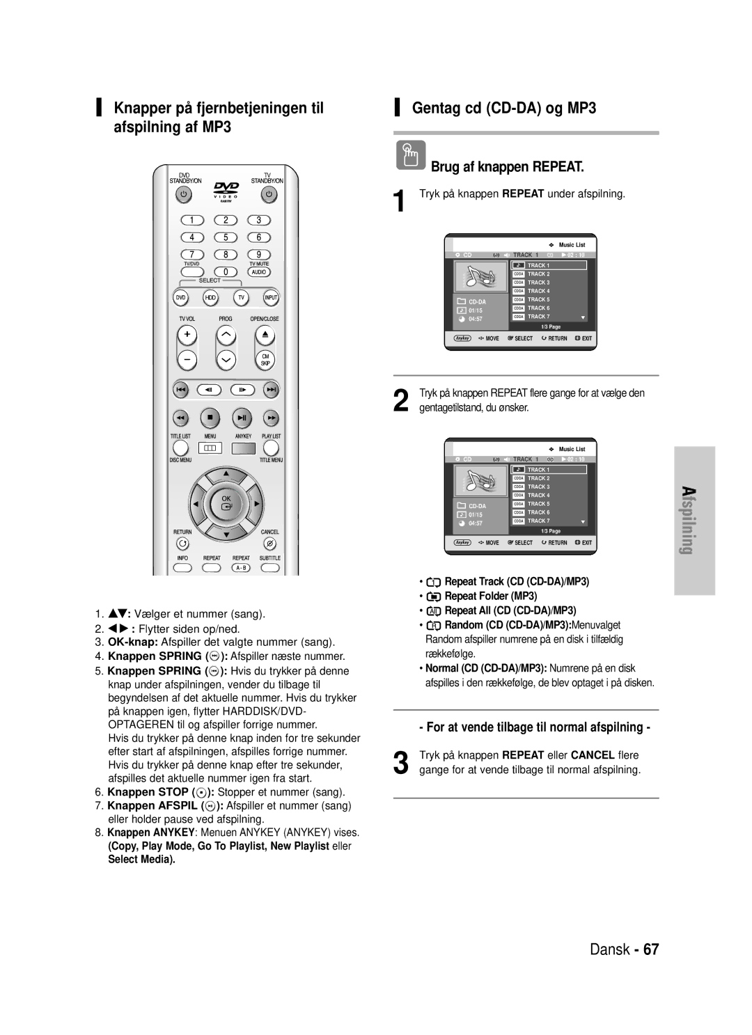 Samsung DVD-HR725/XEE Gentag cd CD-DA og MP3, Knapper på fjernbetjeningen til afspilning af MP3, Select Media, Rækkefø lge 