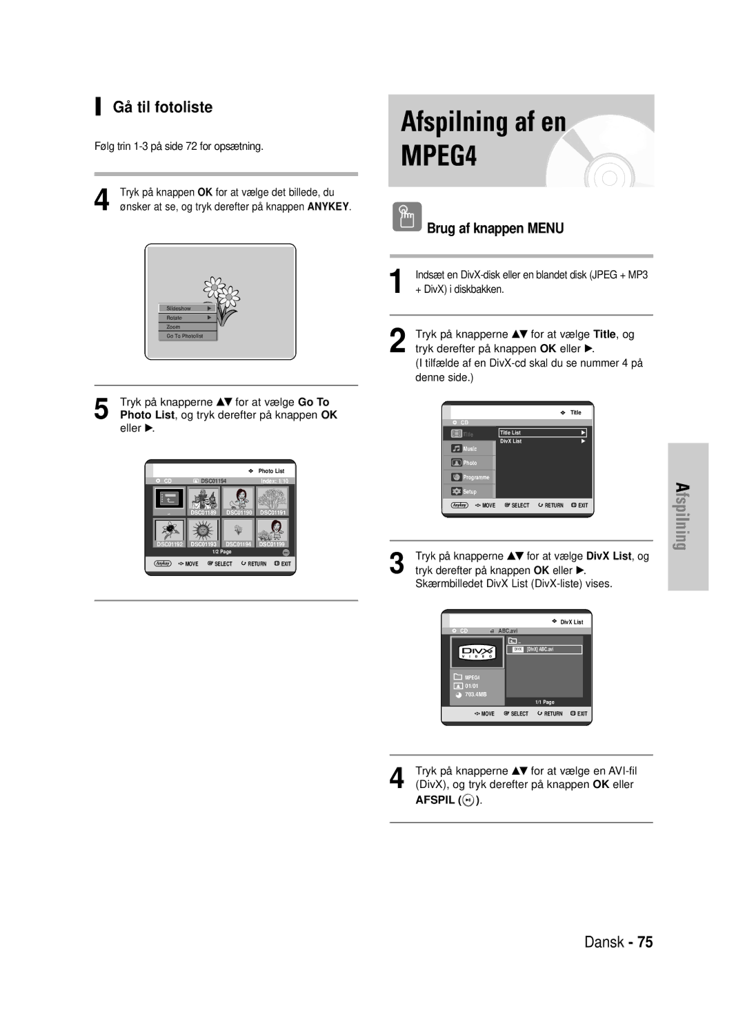 Samsung DVD-HR725/XEE manual Afspilning af en, Gå til fotoliste, Brug af knappen Menu 