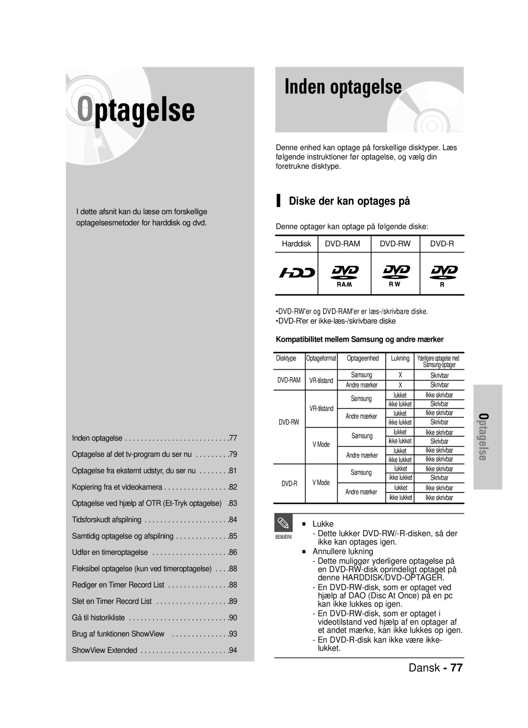 Samsung DVD-HR725/XEE manual Inden optagelse, Diske der kan optages på 