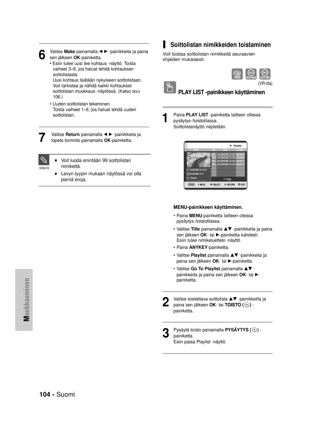 Samsung DVD-HR725/XEE manual Suomi Soittolistan nimikkeiden toistaminen, Play List -painikkeen käyttäminen 