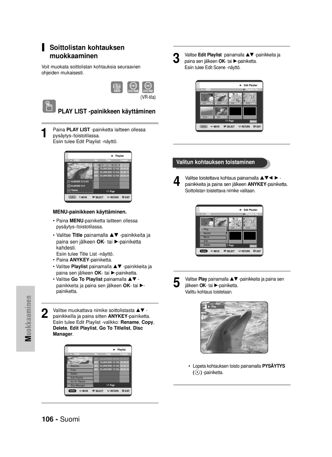 Samsung DVD-HR725/XEE manual Soittolistan kohtauksen muokkaaminen, Paina Play List -painiketta laitteen ollessa 