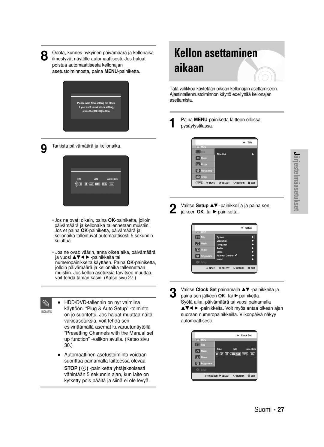 Samsung DVD-HR725/XEE Kellon asettaminen aikaan, HDD/DVD-tallennin on nyt valmiina, Voit tehdä tämän käsin. Katso sivu 