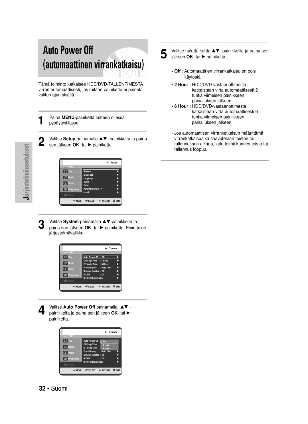 Samsung DVD-HR725/XEE manual Auto Power Off, Automaattinen virrankatkaisu, Jälkeen OK- tai √-painiketta 